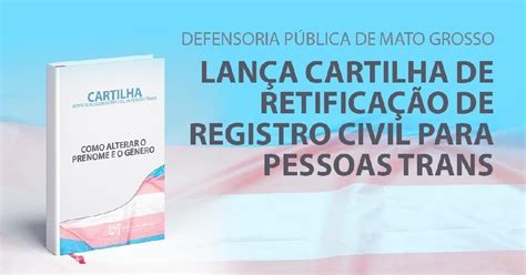 Defensoria Pública Lança Cartilha Para Orientar Pessoas Trans Sobre