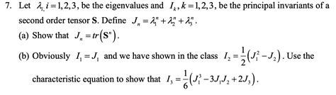 Solved 7 Let λi I 1 2 3 Be The Eigenvalues And Ik K 1 2 3