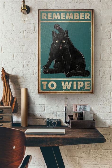 Black Cat Remember To Wipe Poster Daymira Wear For Everyday Pleasant