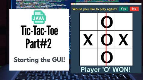 Tic Tac Toe With Ai Made With Java Part 2 Starting The Gui Youtube