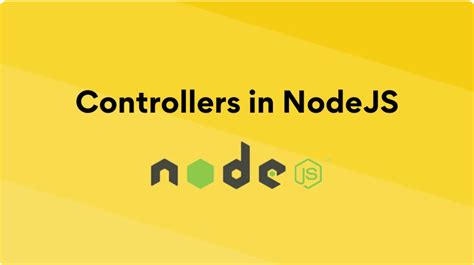 Building A Robust Controller In Node Js A Step By Step Guide By