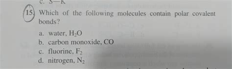 Solved C Sk Which Of The Following Molecules Contain Polar Chegg