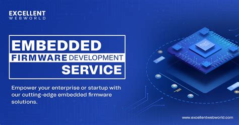 Embedded Firmware Development Services Excellent Webworld