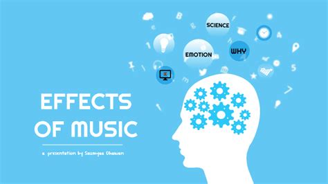 Mental Physical And Emotional Effects Of Music By Saumyaa Dhawan On Prezi