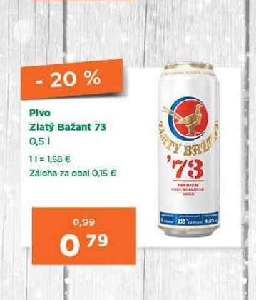 ARCHIV Pivo Zlatý Bažant 73 0 5 l v akcii platné do 23 3 2022