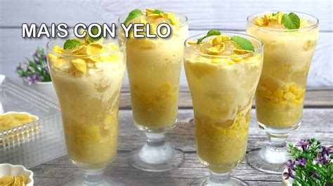 Mais Con Yelo Recipe How To Make Mais Con Hielo YouTube