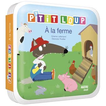 P tit Loup Mon livre de bain p tit loup p tit loup à la ferme