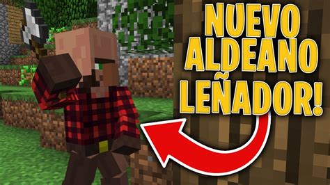 Nuevo ALDEANO LEÑADOR en MINECRAFT MADERA INFINITA YouTube