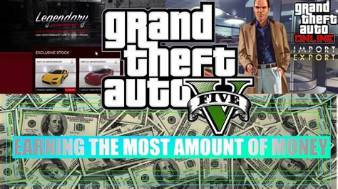 How To Earn Money Fast In The New Gta Online Update Import Export