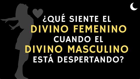 Llamas Gemelas O Qu Siente El Divino Femenino Cuando El Divino