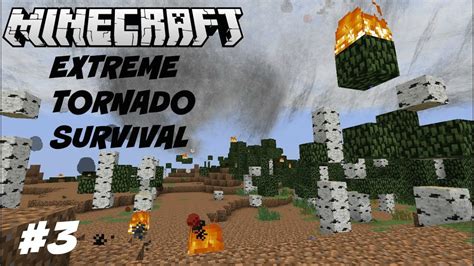 Minecraft Extreme Tornado Survival S E Tornados Meteors Whirlpools