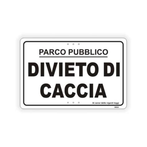 Cartello Divieto Di Caccia Parco Pubblico Tuttosegnaletica