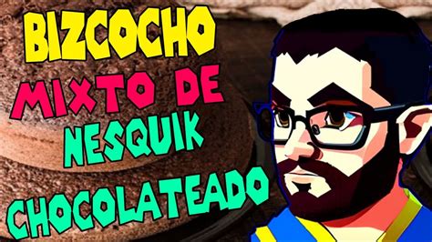 Bizcocho Mixto Nesquik Recetas Muy Dulces Youtube