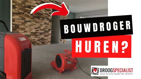 Bouwdroger Huren Natuurlijk Bij Droogspecialist YouTube