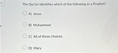 Solved The Qur An Identifies Which Of The Following As A Chegg