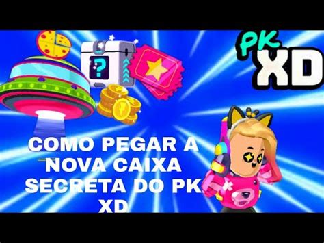 COMO PEGAR A NOVA CAIXA SECRETA DO PK XD YouTube