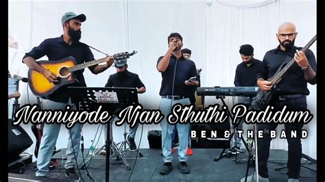 Nanniyode Njan Sthuthi Padidum | Ben Sam | Ft: Rhythm Cafe Band ...