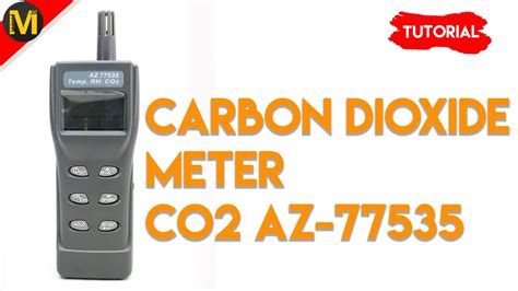 Tutorial Penggunan Carbon Dioxide Meter Co2 Az 77535 Youtube