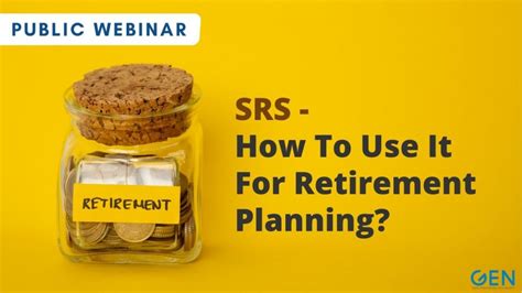 Srs How To Use It For Retirement Planning 30 Nov 2021 Gen