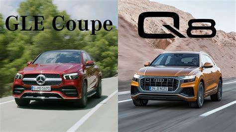 Mercedes Benz Gle Coupe Vs Audi Q Youtube