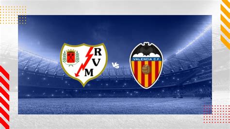 Voorspelling Rayo Vallecano Valencia Prediction LaLiga 19 12 2023