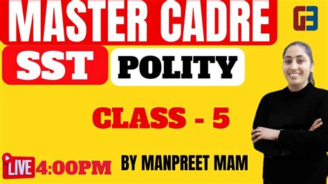 Master Cadre Sst Class Polity By Manpreet Mam Gillz