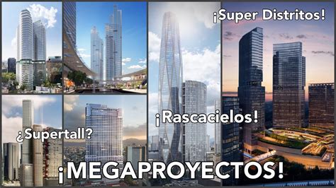 Megaproyectos En La Ciudad De M Xico Youtube