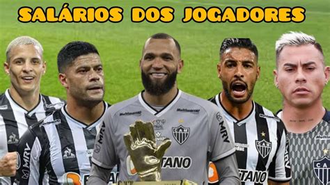 SALÁRIOS DOS JOGADORES DO ATLÉTICO MINEIRO ATUALIZADO YouTube