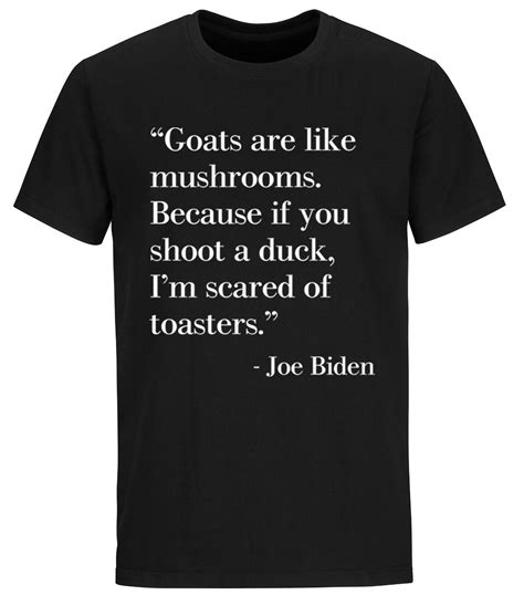 Joe Biden Funny Quote T Shirt Trump 2024 Political T Shirts Funny Biden