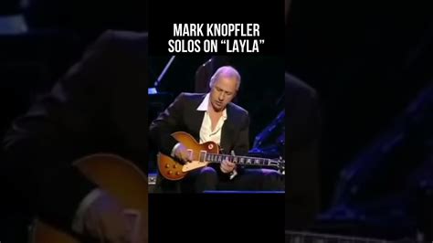 Mark Knopfler Solos On Layla Youtube