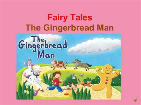 Fairy Tales The Gingerbread Man The Gingerbread