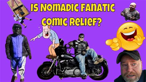 Is Nomadic Fanatic Comic Relief Youtube