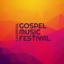 Liverpool Gospel Music Festival The Liverpool City Region Music Board