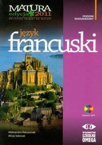 Nauka francuskiego Język francuski Matura 2011 z płytą CD Ceny i