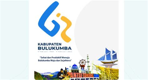 Ini Link Twibbon Dan Logo Hari Jadi Bulukumba Ke 62 Tahun Harapan Baru