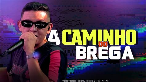 A Caminho Do Brega Marcynho Sensa O Ao Vivo Em Pil Es Pb M Sica Nova