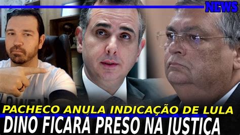 5 STF VÊ DINO PRESO NA JUSTIÇA MINISTÉRIO PACHECO CONFRONTA LULA