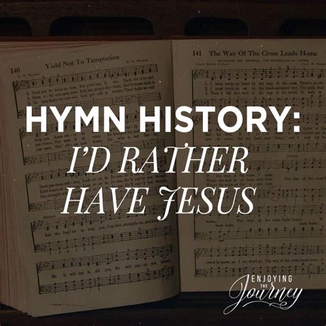 Hymn History I D Rather Have Jesus Enjoying The Journey