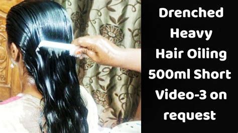 Heavy Hair Oiling With 500ml Oil Champi Heavy Hair Oiling And Braiding Hairstyles L Combing