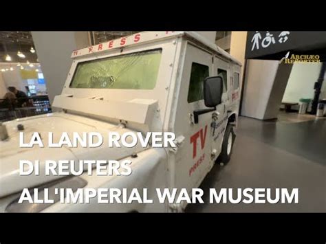 La Land Rover Di Reuters Colpita Da Un Razzo Archeologia Di Un