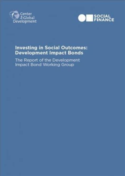 Investing in social outcomes: Development impact… | Social Finance