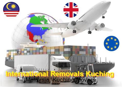 Kuching International Removals Moving Companies Malaysia Overseas