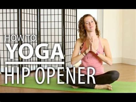 Yoga Hip Stretches - Gentle Hip Opener for Any Body Type Yoga Flow ...