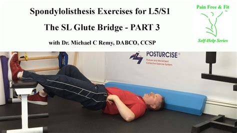 Spondylolisthesis Exercises For L S The Sl Glute Bridge Part Youtube