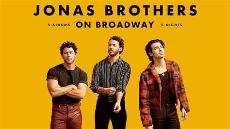 Jonas Brothers Announce Five Night Limited Engagement On Broadway