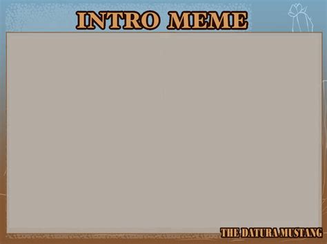 intro meme  daturaadmin  deviantart