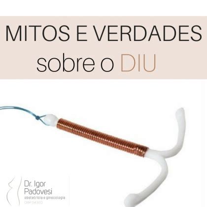 Mitos E Verdades Sobre O DIU