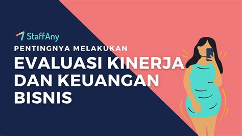 Pentingnya Evaluasi Kinerja Dan Keuangan Bisnis Staffany