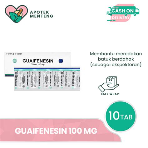 Jual Guaifenesin 100 Mg 10 Tablet Obat Batuk Berdahak Shopee Indonesia