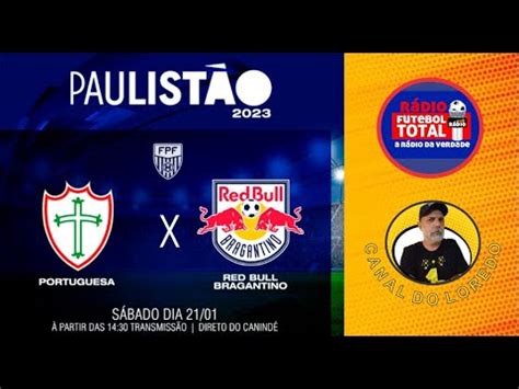 Portuguesa X Red Bull Bragantino Ao Vivo Youtube